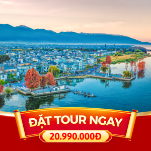 TOUR LỄ 30/4 - 1/5 | 6N6D | TOUR CÔN MINH- ĐẠI LÝ - LỆ GIANG - SHANGRILA - NÚI TUYẾT NGỌC LONG
