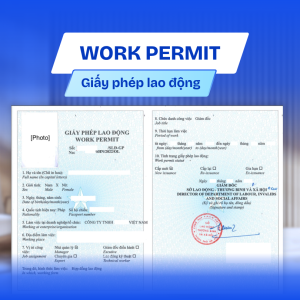 Work Permit là gì? Thủ tục xin Giấy phép lao động mới nhất 