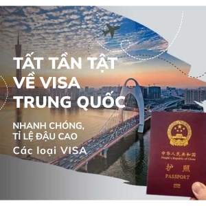 Visa Trung Quốc: Các Loại, Thủ Tục và Ưu Điểm Nổi Bật khi Lựa Chọn Le Phong Travel