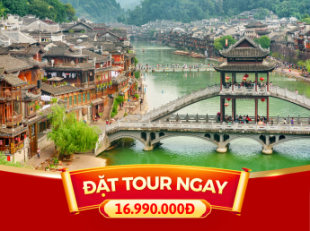 TOUR LỄ 30/4 - 1/5 | 6N5D | ÂN THI - PHƯỢNG HOÀNG CỔ TRẤN - TRƯƠNG GIA GIỚI