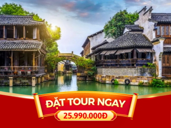 TOUR LỄ 30/4 - 1/5 | 6N6D | NO SHOP | THƯỢNG HẢI - Ô TRẤN - HÀNG CHÂU - TÔ CHÂU - VÔ TÍCH - BẮC KINH