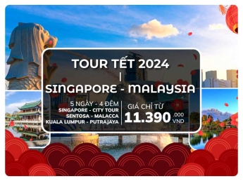 Tận Hưởng Tết 2024 với Tour Đặc Biệt Đến Singapore và Malaysia chỉ từ 11.390.000Đ
