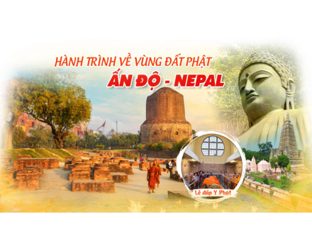 IND_ẤN ĐỘ - NEPAL - HÀNH HƯƠNG 4 THÁNH TÍCH 7N7D - LTHP